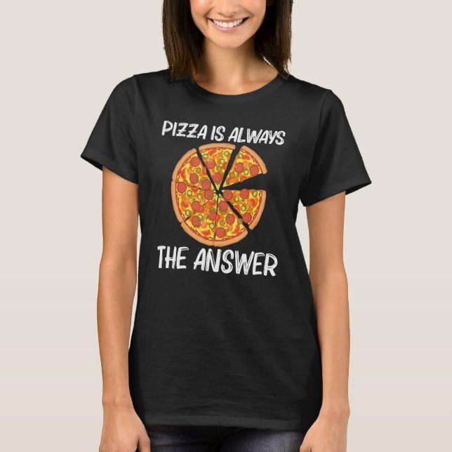 Pizza For Men Women Italian Pizza Slice Food  1 T Shirt (Framsida)