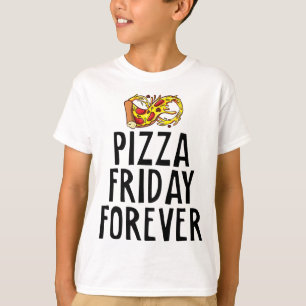 Pizza Fredag Forever Cheesy Party Night Foodie Jok T Shirt