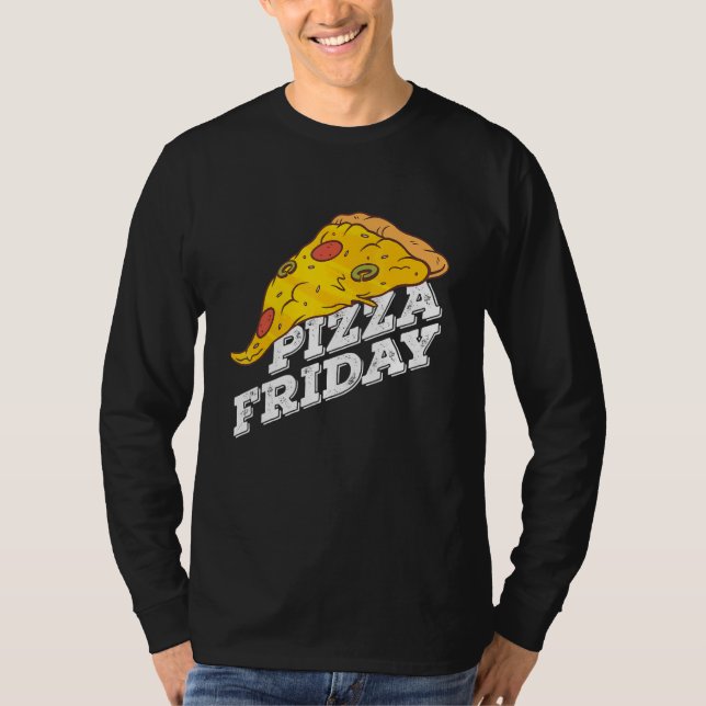 Pizza Friday Pizza T Shirt (Framsida)