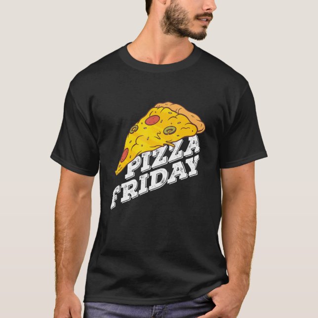 Pizza Friday Pizza T Shirt (Framsida)