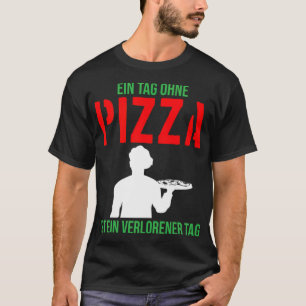 Pizza Funny Quote Pizza Chef Pizzeria Cook födelse T Shirt