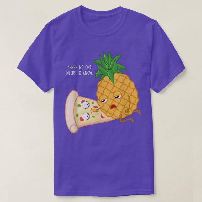 pizza gifts, ingen behöver veta, ananas hawaii t shirt (Design framsida)