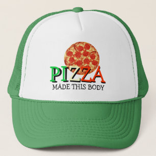Pizza gjorde den här kroppen till en fin citat truckerkeps