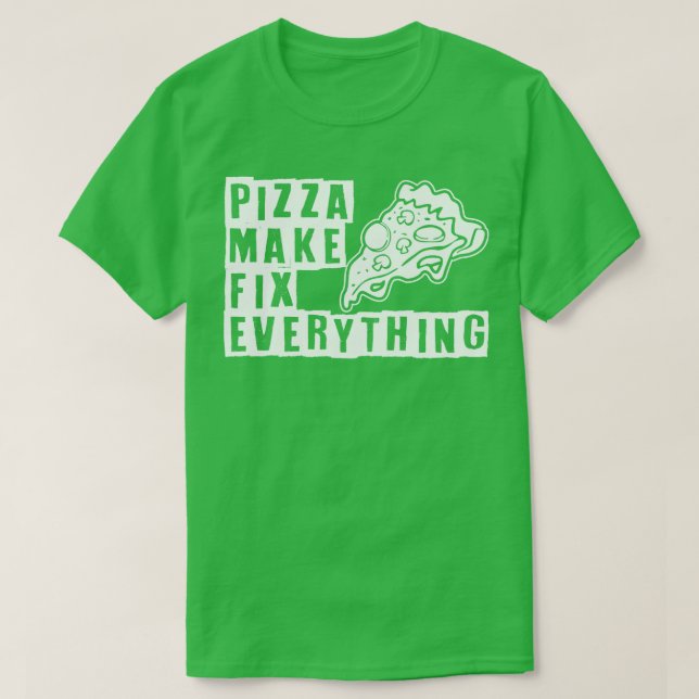 Pizza gör allt t shirt (Design framsida)