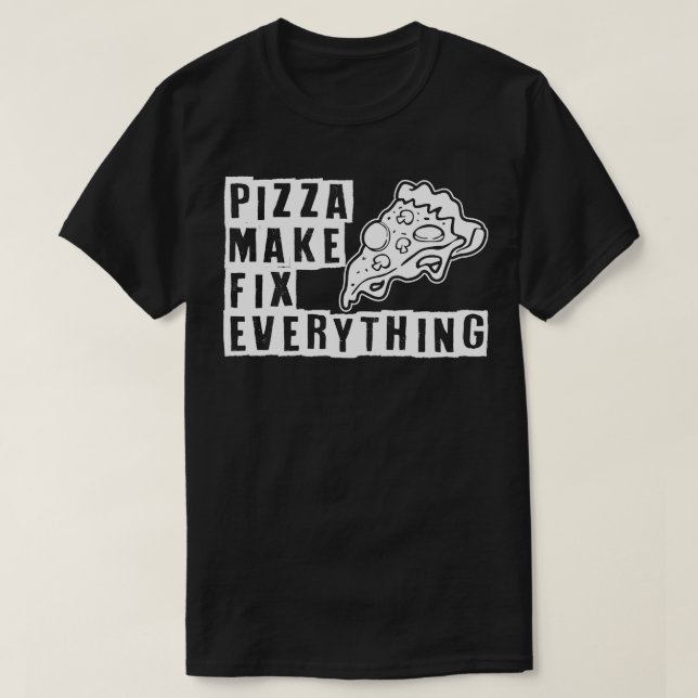 Pizza gör allt t shirt (Design framsida)