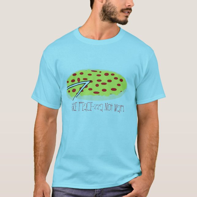 pizza gör KRIG för Fred-zza inte Tee Shirt (Framsida)