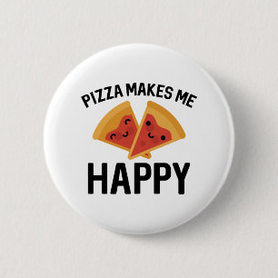 Pizza gör mig Lycklig Knapp