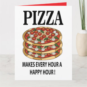 Pizza gör varje timme till en lycklig timme Pizza Kort