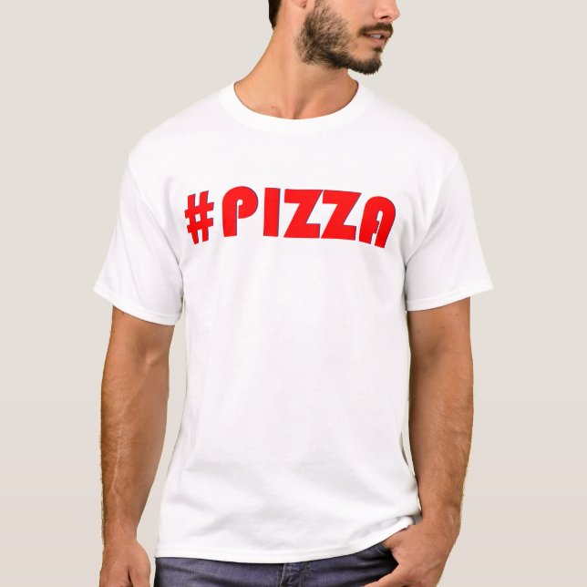 Pizza (Hashtag) T Shirt (Framsida)