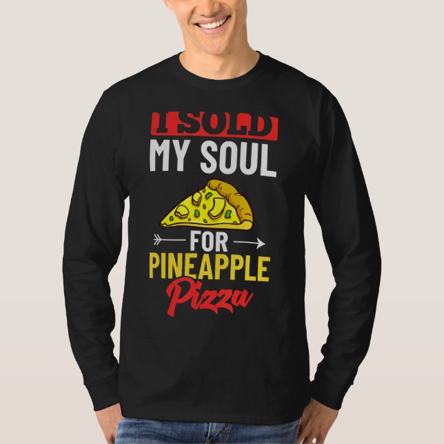 Pizza Hawaiian Pineapple Hawaii Food Quotes T Shirt (Framsida)