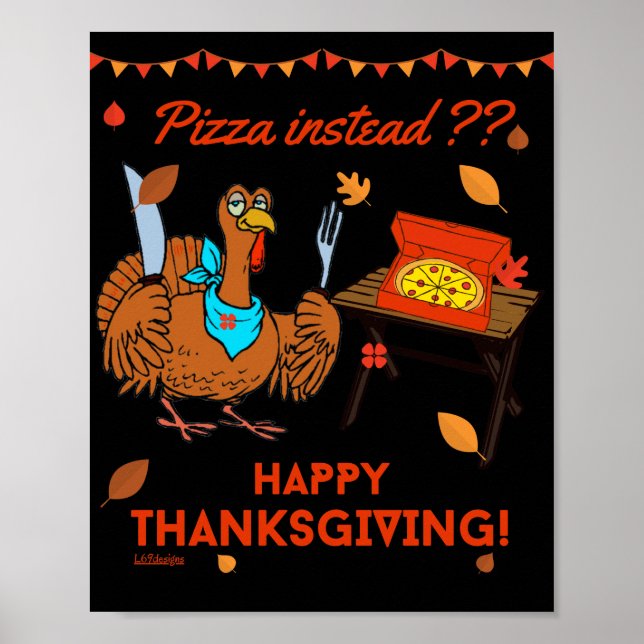 PIZZA I STÄLLET? HAPPY THANKSGIVING lustig kalkon Poster (Framsidan)