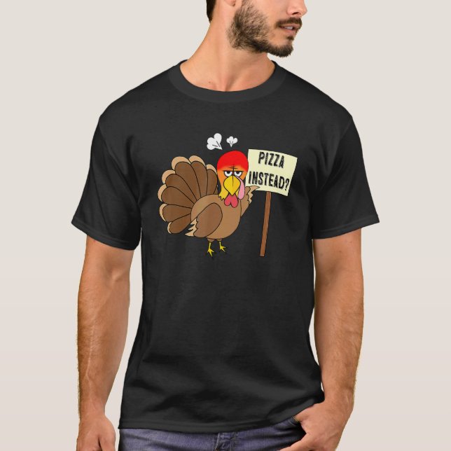 Pizza instead Turkey  Adult Vegan Thanksgiving Tha T Shirt (Framsida)