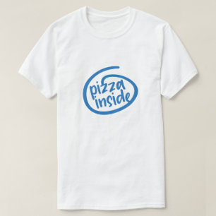 Pizza inuti t shirt