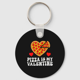 Pizza Is My Valentine Funny Boys Valentines Day To Nyckelring
