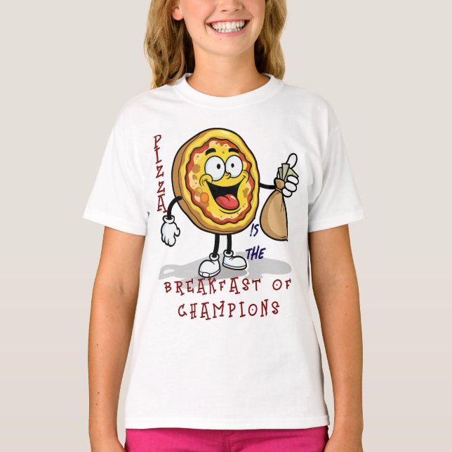 PIZZA IS THE BREAKFAST OF CHAMPIONS T SHIRT (Framsida)