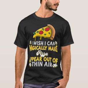 Pizza Italien Pizzeria - Magic Magic Italy Food T Shirt