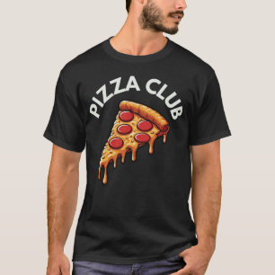 Pizza Klubb Funny Fast Food Älskare T Shirt