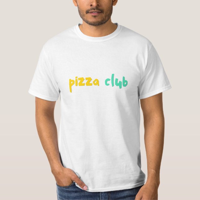 Pizza Klubb T Shirt (Framsida)
