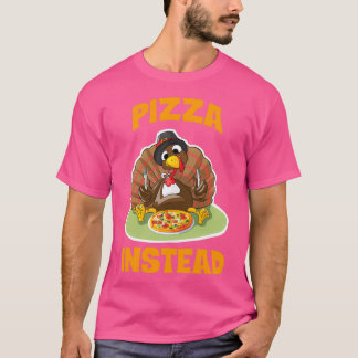 Pizza Lets har i stället Pizza i Turkiet T Shirt
