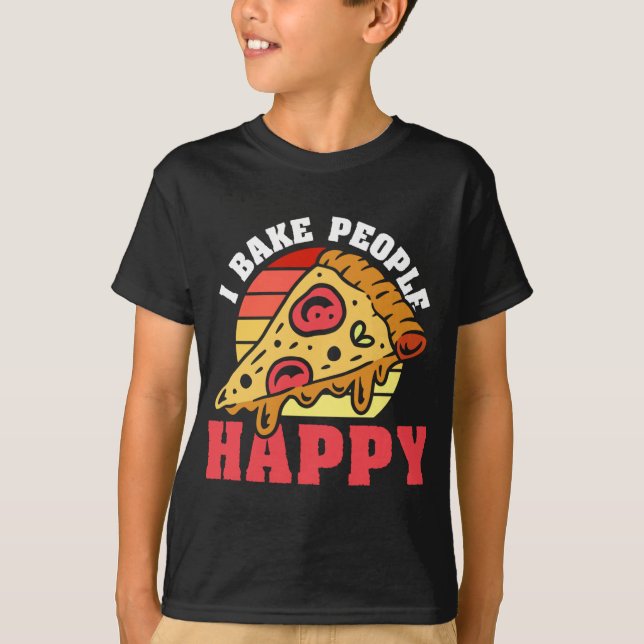 Pizza Maker I Bake People Lycklig, Pizza Baker T Shirt (Framsida)