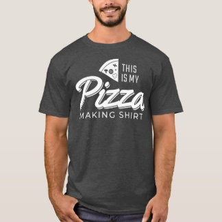 Pizza MakingPizza Älskare T Shirt