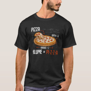 Pizza Mathematics Formula Physical Science Foodie T Shirt