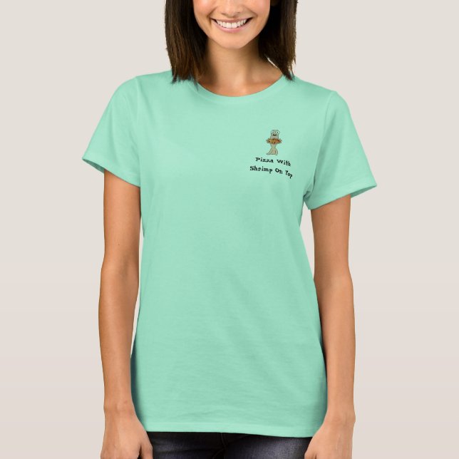 Pizza med räka överst t-shirt (Framsida)