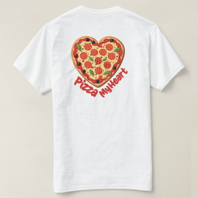 "Pizza My Heart" Hjärtformad Pizza T Shirt (Design baksida)