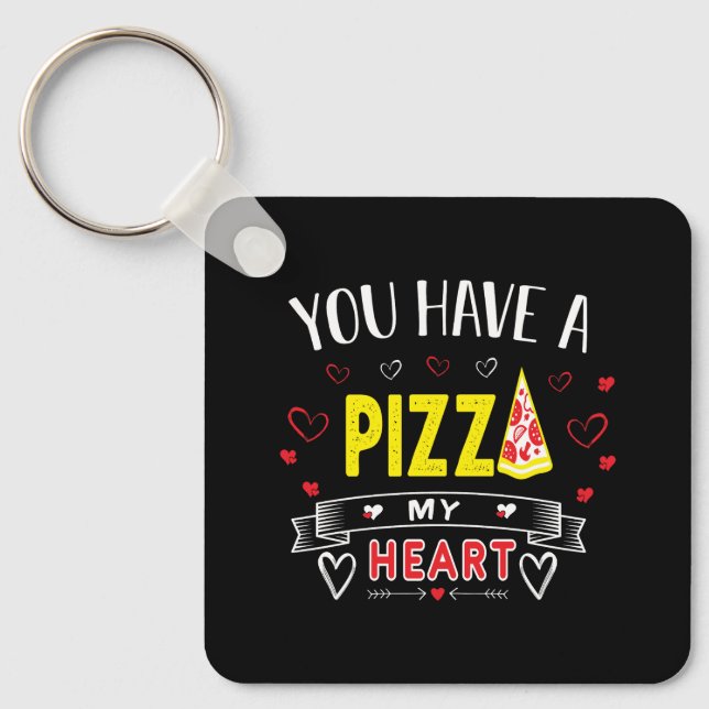 Pizza My Heart Romantic Funny Quote Nyckelring (Framsida)