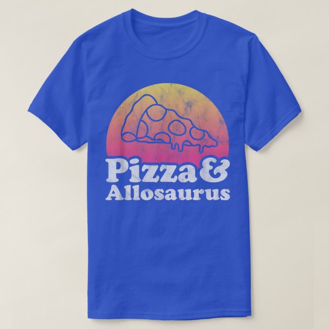 Pizza och Allosaurus eller Dinosaur T Shirt (Design framsida)
