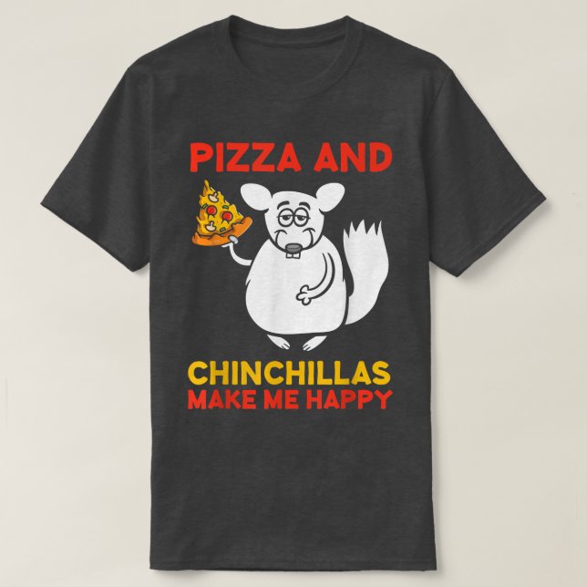Pizza och Chinchillas Make Gluschilla Älskare53 T Shirt (Design framsida)