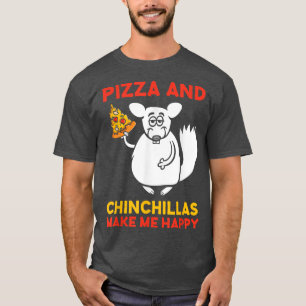 Pizza och Chinchillas Make Gluschilla Älskare53 T Shirt