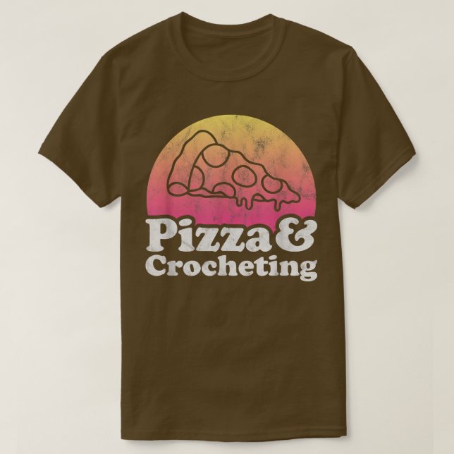 Pizza och Crocheting eller Crochet T Shirt (Design framsida)