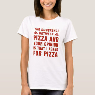 Pizza och er åsikt t shirt