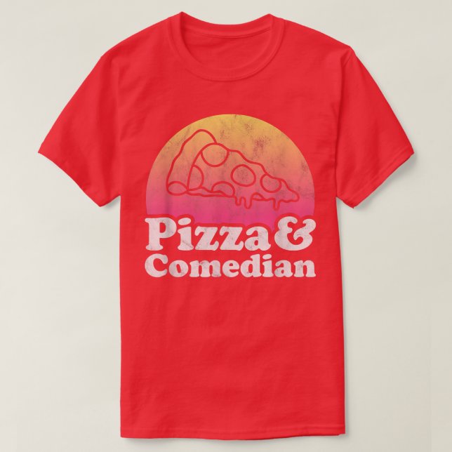 Pizza och Komiker eller Comedy  T Shirt (Design framsida)
