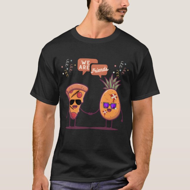 Pizza och Pineapple är vänner som är rolig design  T Shirt (Framsida)