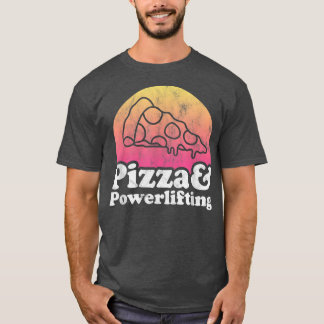 Pizza och PowerLyft eller Powerlifter 14172961 T Shirt