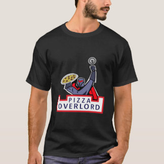 Pizza Overlord American Pappa T Shirt