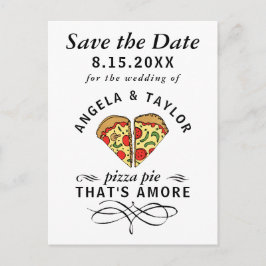 Pizza Paj Amore Typography Bröllop spara datum Vykort