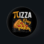 Pizza Pi Day Math Mathematics Älskare Knapp<br><div class="desc">Pizza Pi Day Math Mathematics Älskare</div>