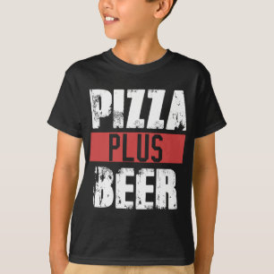 Pizza Plus Beer Fast Food Älskare Alcohol Party De T Shirt