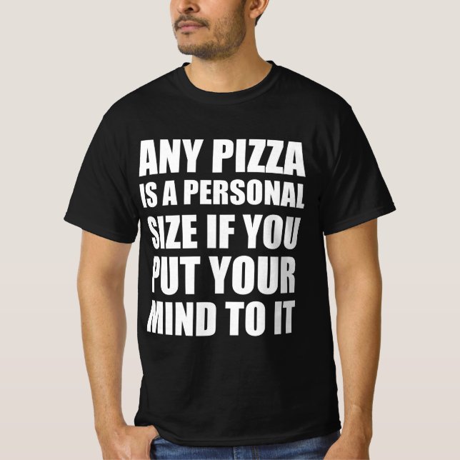 Pizza rolig citat älskare  t shirt (Framsida)