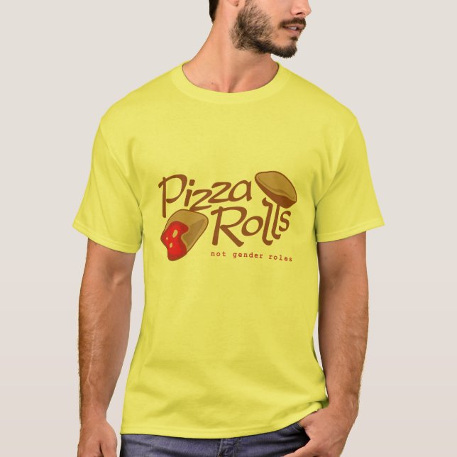 Pizza Rolls Not Gender Roles T-shirt (Framsida)