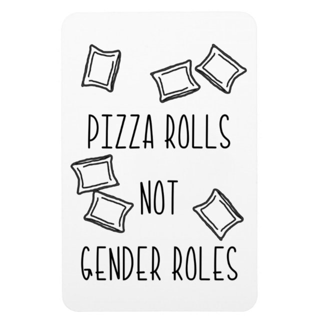 Pizza-rullar inte könsroller Magnet (Vertikal)