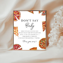 Pizza säger inte att babyskidspel poster