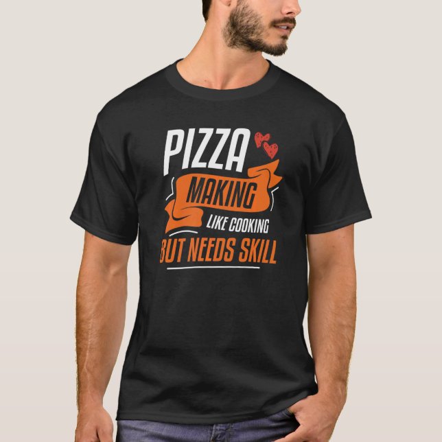 Pizza Skapar som kokning, men behöver kunskap 2 T Shirt (Framsida)