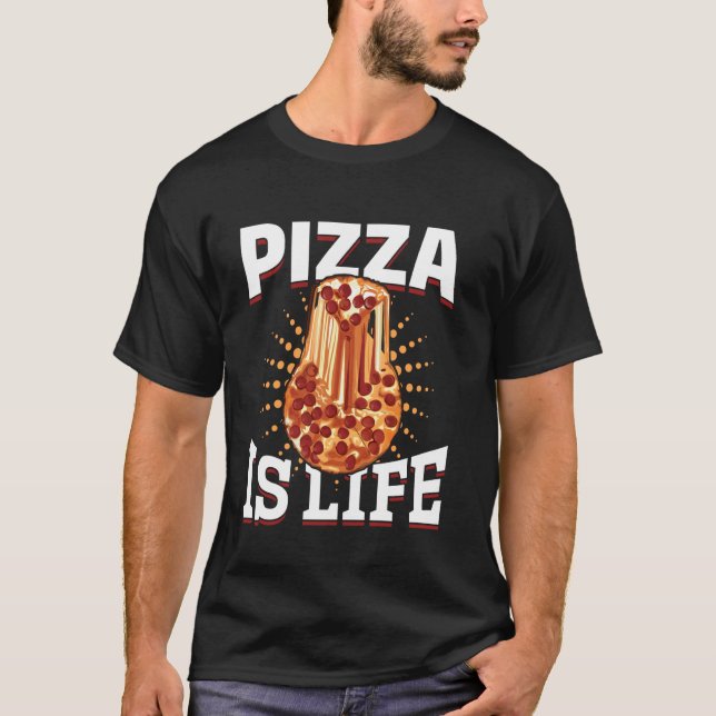 Pizza skräpmat - Pizza är livet T Shirt (Framsida)