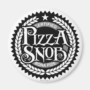 Pizza Snob - lustig pizza älskare Magnet