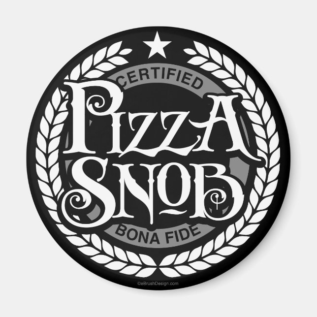 Pizza Snob - lustig pizza älskare Magnet (Framsidan)