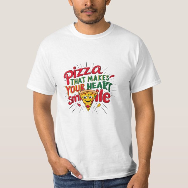 Pizza som gör din hjärt-mil-T-Shirt | Roligt T Shirt (Framsida)